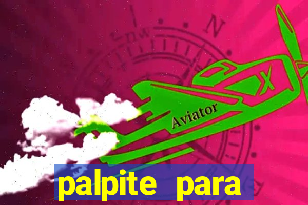 palpite para seninha de hoje